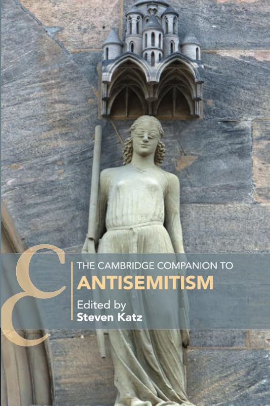 The Cambridge Companion to Antisemitism (Cambridge Companions to Religion) by Steven Katz