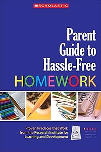 Parent Guide to Hassle-Free Homework by Judith Stein