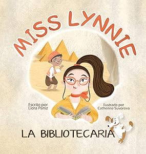 Miss Lynnie La Bibliotecaria (Spanish Edition) by Liora Paniz