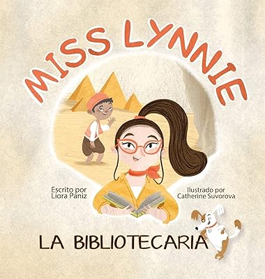 Miss Lynnie La Bibliotecaria (Spanish Edition)