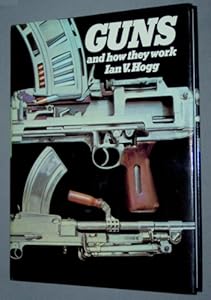 Guns and How They Work