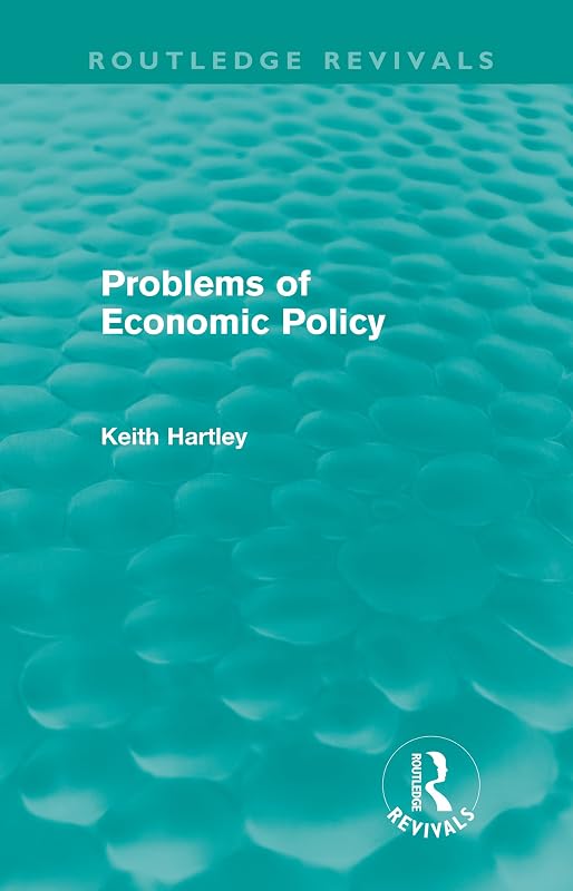 Problems of Economic Policy (Routledge Revivals) by Keith Hartley