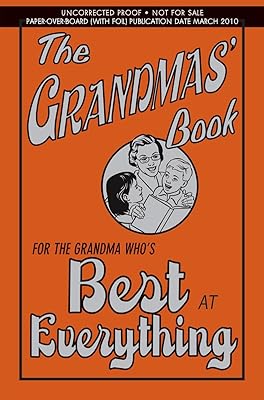 The Grandmas' Book: For the Grandma Who's Best at Everything