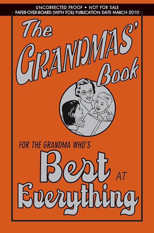 The Grandmas' Book: For the Grandma Who's Best at Everything by Alison Maloney