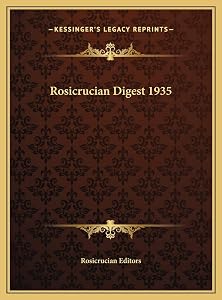 Rosicrucian Digest 1935 by Rosicrucian