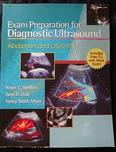 Exam Preparation for Diagnostic Ultrasound: Abdomen and Ob/Gyn by Janice Dolk