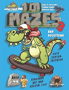 101 Mazes For Kids 3: SUPER KIDZ Book. Children - Ages 4-8 (US Edition). Skateboarding Dinosaur custom art interior. 101 Puzzles with solutions - Easy ... book for fun activity time! (Dinosaurs 19MD5)