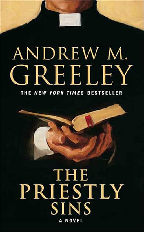 The Priestly Sins: A Novel by Andrew M. Greeley