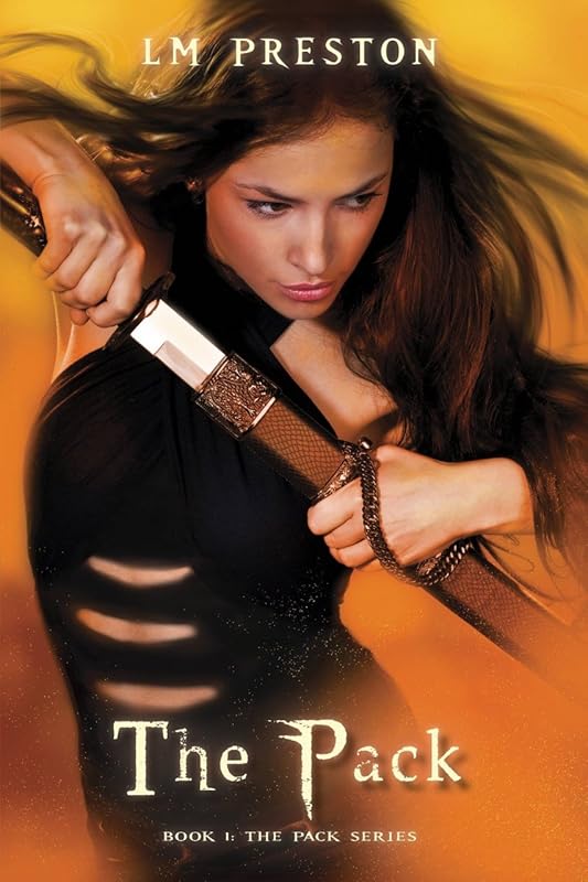 The Pack: Book One The Pack Series by LM Preston