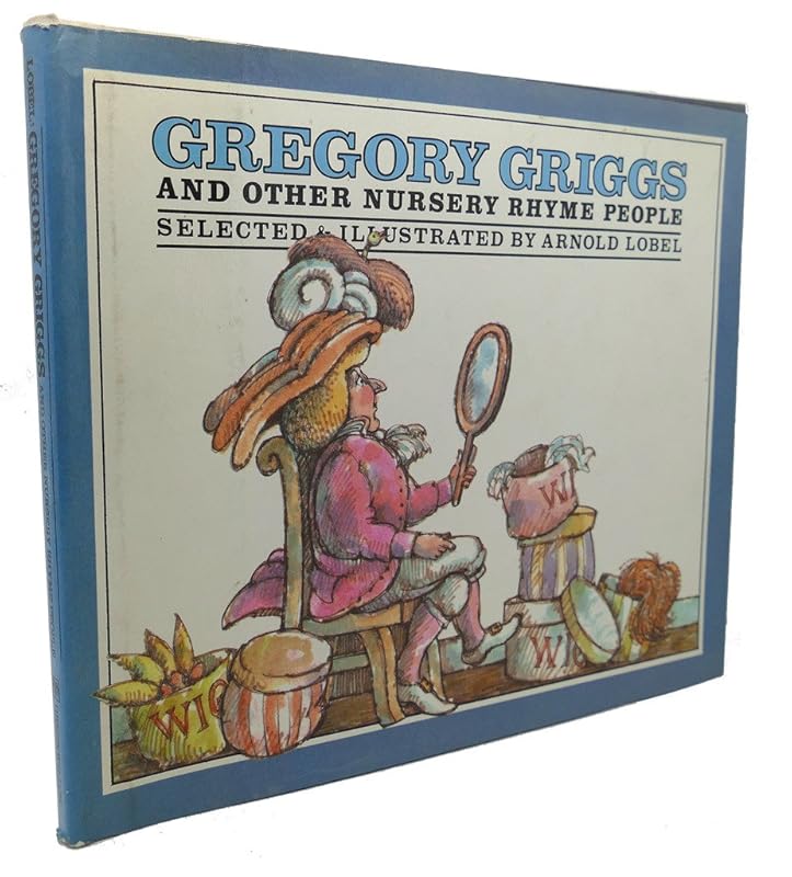 Gregory Griggs and other nursery rhyme people by Arnold Lobel