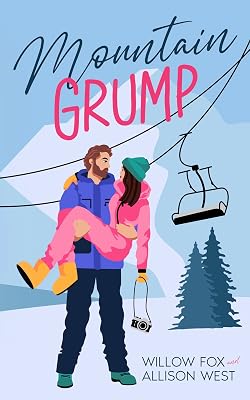 Mountain Grump: Billionaire Romance (Bossy Single Dad Book 2)