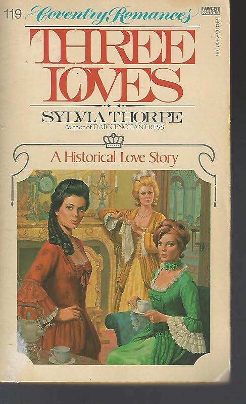 Three Loves by Sylvia Thorpe