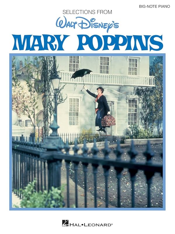 Mary Poppins – Big Note Piano Songbook | 11 Classic Songs from the Disney Movie with Easy Arrangements and Lyrics | Hal Leonard Sheet Music for ... Advanced Players (Big Note Vocal Selections) by Richard M Sherman