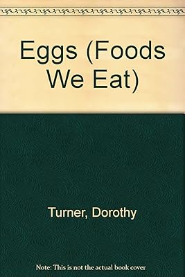 Eggs (Foods We Eat)