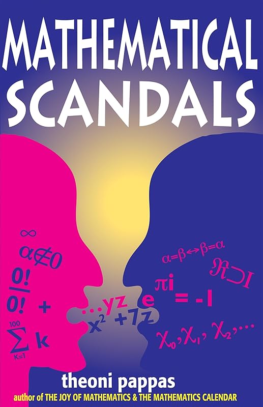 Mathematical Scandals by Theoni Pappas