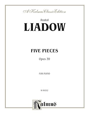 Five Pieces, Opus 39: For Piano Solo (Kalmus Edition)