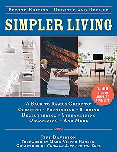 Simpler Living, Second Edition—Revised and Updated: A Back to Basics Guide to Cleaning, Furnishing, Storing, Decluttering, Streamlining, Organizing, and More (Back to Basics Guides)