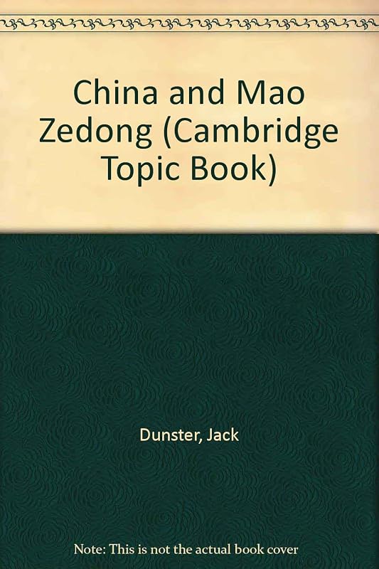China and Mao Zedong (Cambridge Topic Book) by Jack Dunster