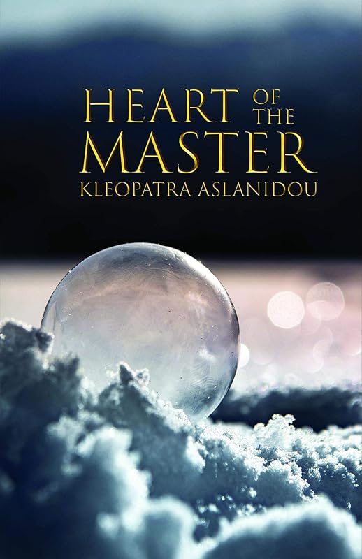 Heart of the Master by Kleopatra Aslanidou