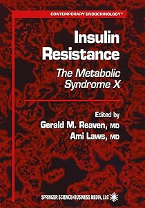 Insulin Resistance: The Metabolic Syndrome X (Contemporary Endocrinology Book 12)