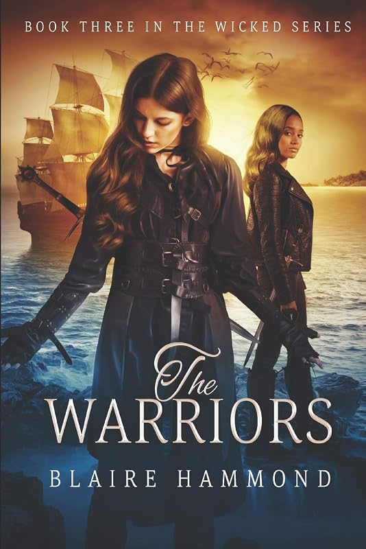 The Warriors (Wicked) by Blaire Hammond