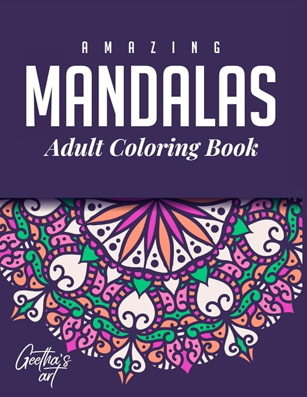 Amazing Mandalas : Coloring Book for Adults by Independently published