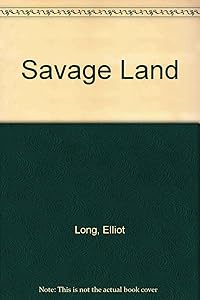 Savage Land by E. Long