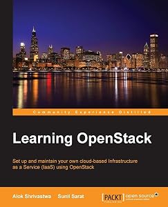 Learning Openstack by Alok Shrivastwa