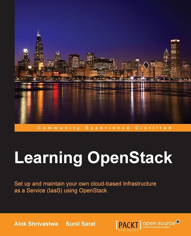 Learning Openstack by Alok Shrivastwa