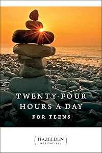 Twenty-Four Hours a Day for Teens: Daily Meditations (Hazelden Meditations)
