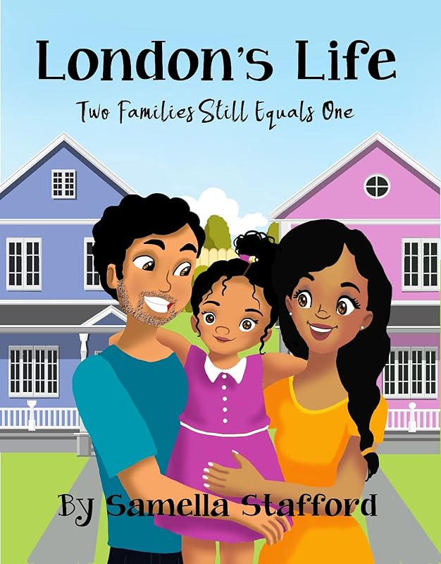 London's Life: Two Families Still Equals One by Samella Stafford