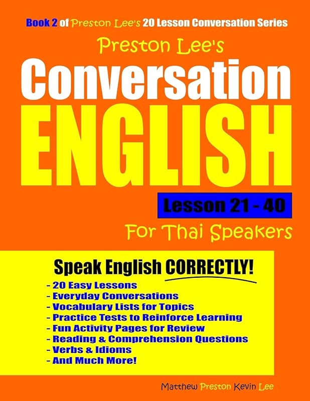 Preston Lee's Conversation English For Thai Speakers Lesson 21 - 40 (Preston Lee's English For Thai Speakers) by Kevin Lee