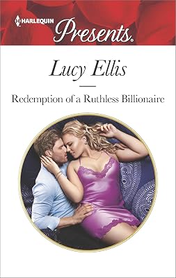 Redemption of a Ruthless Billionaire (Harlequin Presents: Billionaire Book 3599)