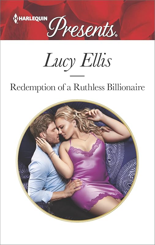 Redemption of a Ruthless Billionaire (Harlequin Presents: Billionaire Book 3599) by Lucy Ellis