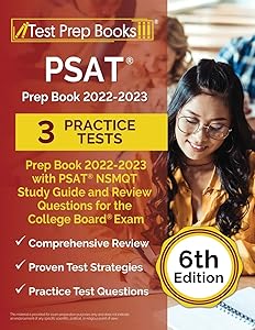 PSAT Prep Book 2022-2023 with 3 Practice Tests: PSAT NSMQT Study Guide and Review Questions for the College Board Exam: [6th Edition]