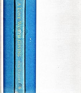 A Love Worth Giving: Living in the Overflow of God's Love