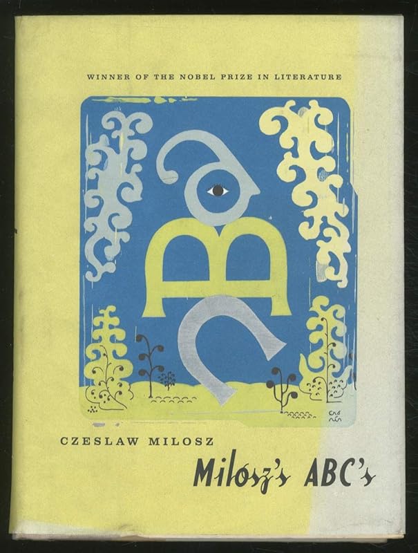 Milosz's ABC's by Czeslaw Milosz