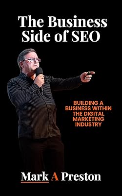 The Business Side of SEO: Building a Business Within the Digital Marketing Industry