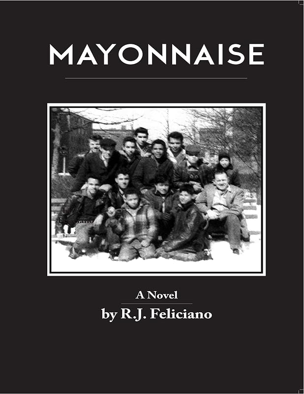 Mayonnaise by R. J. Feliciano