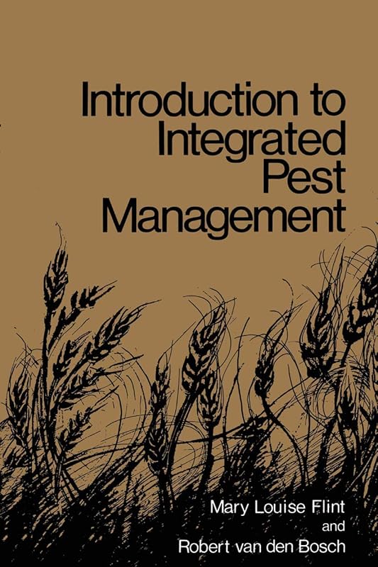 Introduction to Integrated Pest Management by M.L. Flint