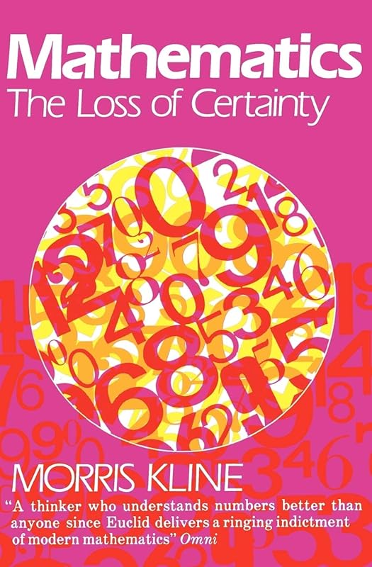 Mathematics: The Loss of Certainty (Galaxy Books) by Morris Kline