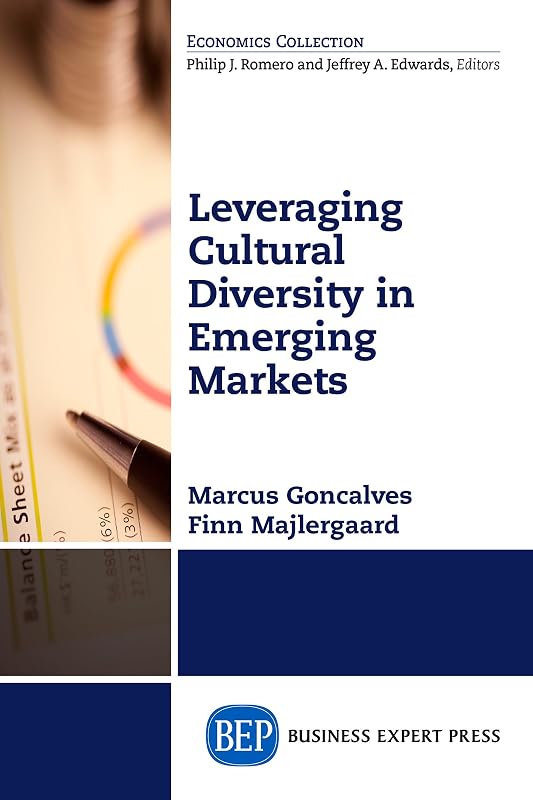 Leveraging Cultural Diversity in Emerging Markets by Marcus Goncalves