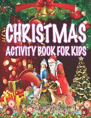 Christmas Activity book For Kids: Fun Children’s Christmas Gift or Present for Toddlers & Kids - 50 Beautiful Pages to Color with Santa Claus, Reindeer, Snowmen & More!