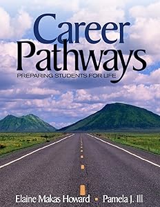 Career Pathways: Preparing Students for Life by Elaine Makas Howard