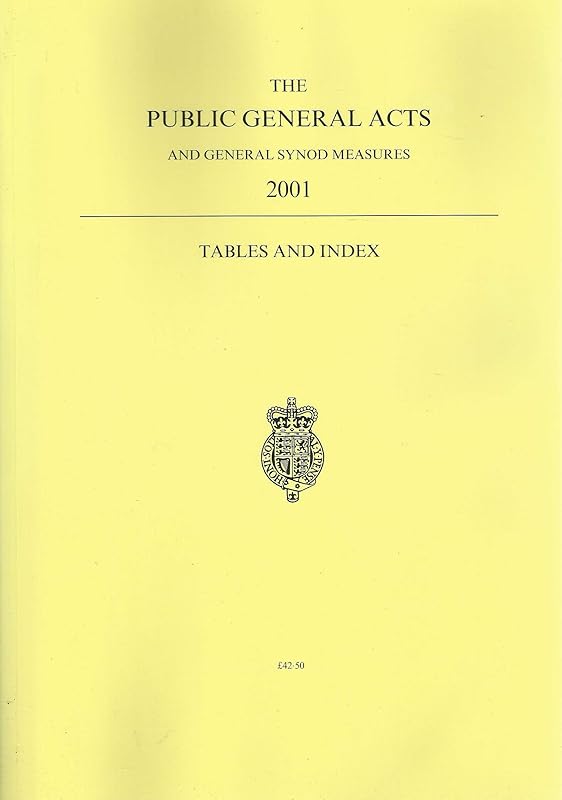 The Public General Acts and General Synod Measures 2001 - Tables and Index [Paperback] Various Contributors by unknown author