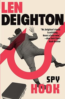 Spy Hook: A Bernard Samson Novel