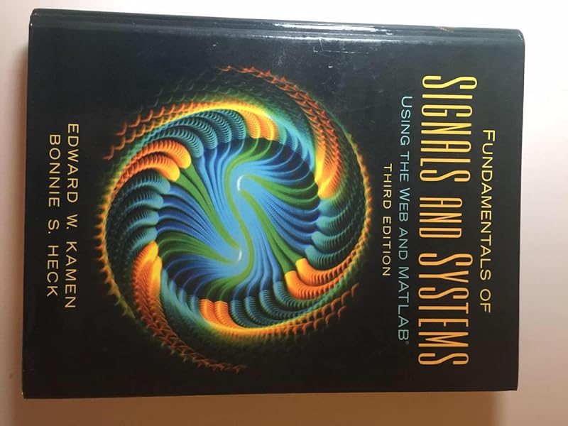 Fundamentals of Signals and Systems Using the Web and MATLAB by Edward Kamen