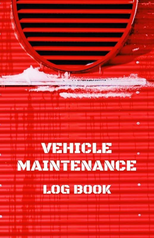 Vehicle Maintenance Log Book: Service Record Book, Repairs And Maintenance Record Book for Vehicles by Bart Brand