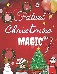 Festival Christmas Magic: A Festive Coloring Book For Adults, Kids. Beautiful Figures. Look inside , return guarantee . by Bob Kendy