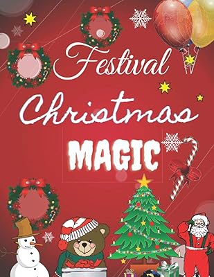Festival Christmas Magic: A Festive Coloring Book For Adults, Kids. Beautiful Figures. Look inside , return guarantee .